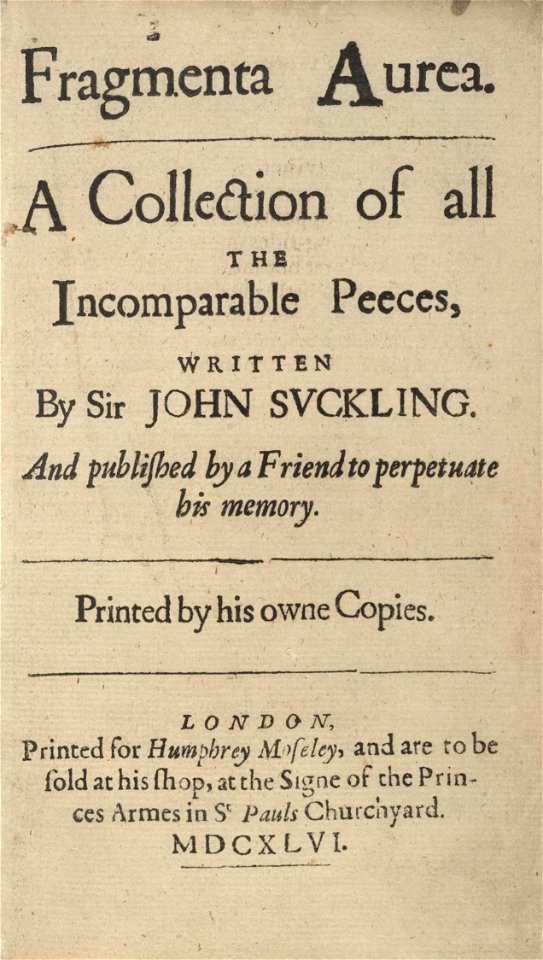 Houghton EC.Su185.646f (A) - Suckling, Fragmenta aurea, 1646, title