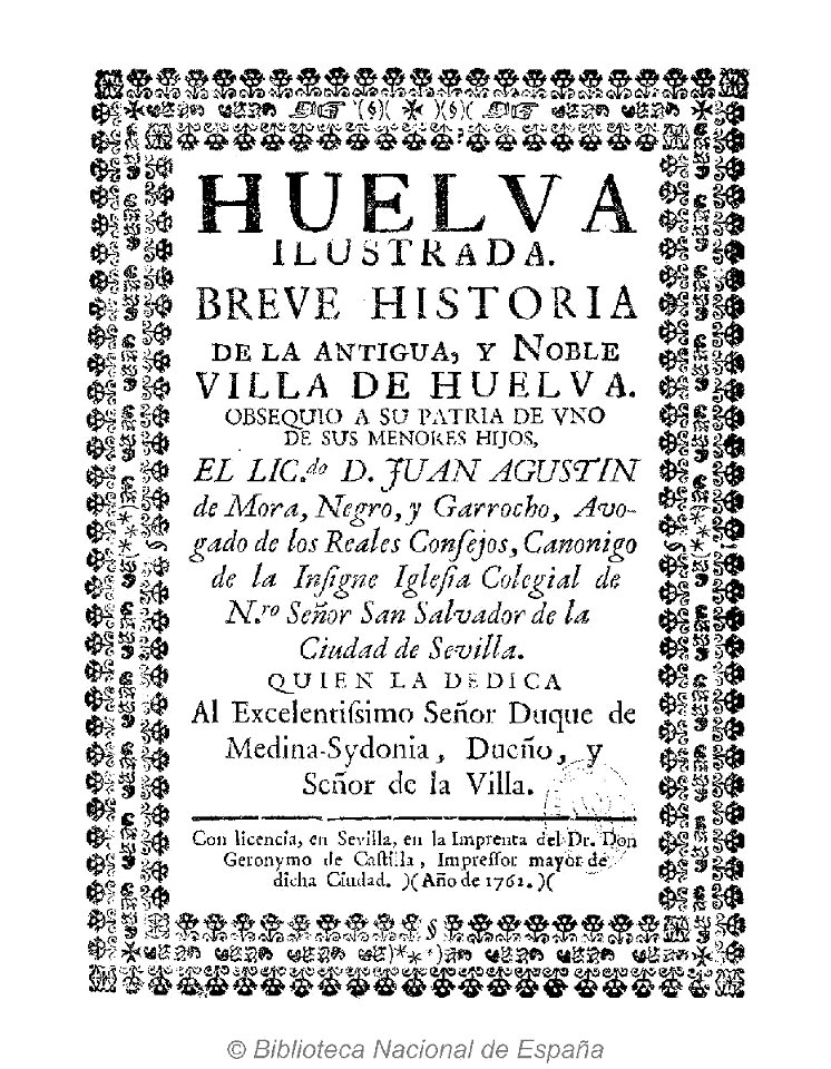 Huelva ilustrada 1762 Mora Negro