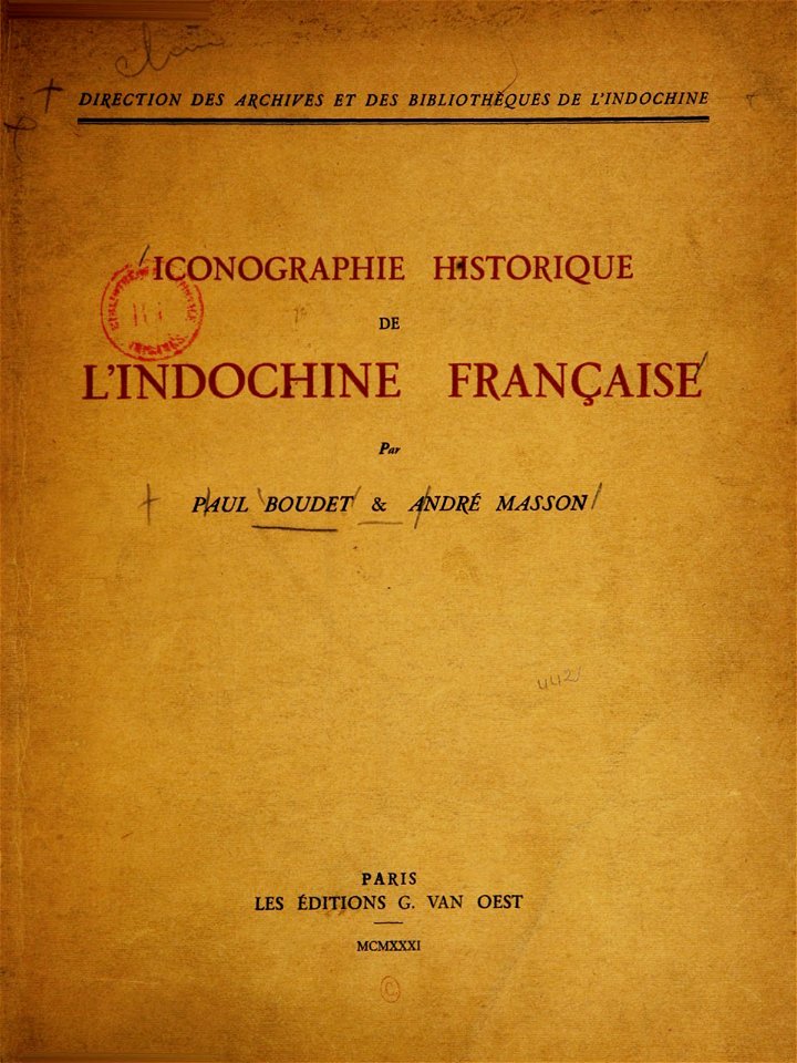 Iconographie Historique de l'Indochine Française 1