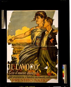 Il lavoro, ecco il nuovo dovere! ... Prestito Nazion(ale) LCCN2004666221