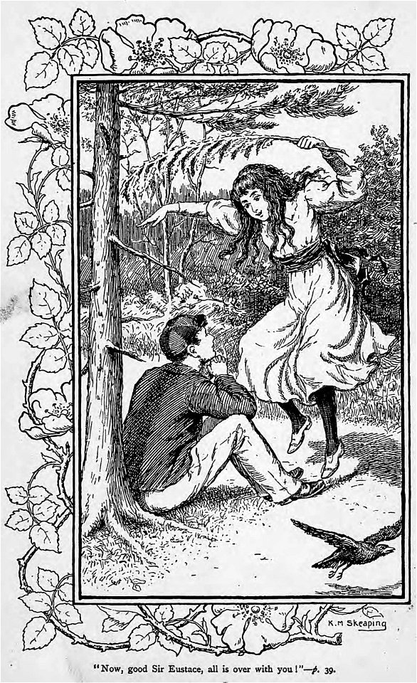 Illustrations by K. M. Skeaping for the Holiday Prize by E. D. Adams-pg-039-Now, good Sir Eustace, all is over with you