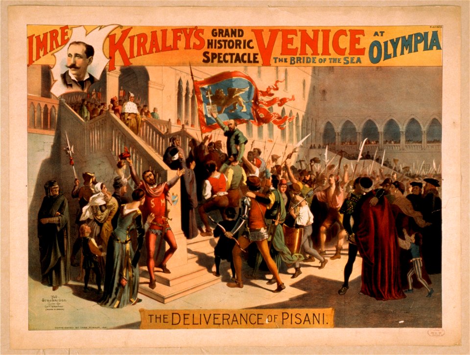 Imre Kiralfy's grand historic spectacle, Venice, the bride of the sea at Olympia LCCN2014636815