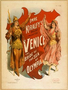Imre Kiralfy's brilliant production, Venice, the bride of the sea at Olympia LCCN2014635548