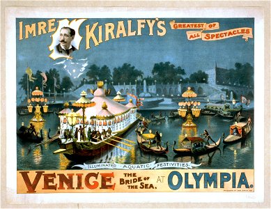 Imre Kiralfy's greatest of all spectacles, Venice, the bride of the sea, at Olympia LCCN2014636813