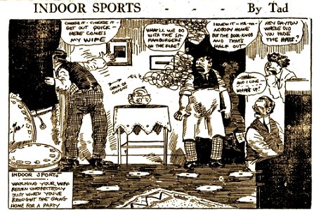Indoor Sports - Watching Your Wife Return Unexpectedly Just When You've Brought the Gang Home for a Party