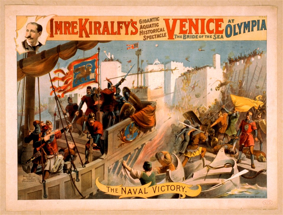Imre Kiralfy's gigantic aquatic historical spectacle, Venice, the bride of the sea at Olympia LCCN2014636828