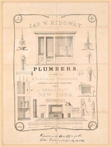 J. & F.W. Ridgway, plumbers and hydraulic engineers, plumbers to the Croton Water Works, 145 Broadway, New York - drawn by J. Calwey ; Endicott's lith. N. York. LCCN89708522