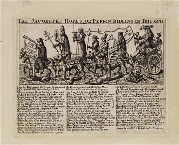 Jacobite broadside - Jacobites Hopes or Perkin Riding in Triumph