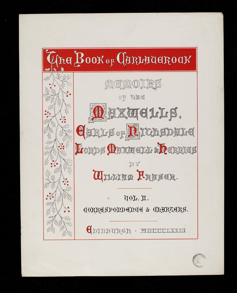 Jacobite broadside - Book of Carlaverock- memoirs of the Maxwells