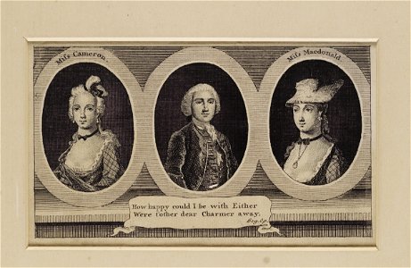 Jacobite broadside - Prince Charles Edward Stuart with Miss Cameron and Miss Macdonald