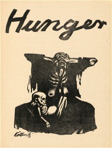 Käthe Kollwitz - Hunger. Flugschrift. Hrsg. von Theodor Plievier, 1922.