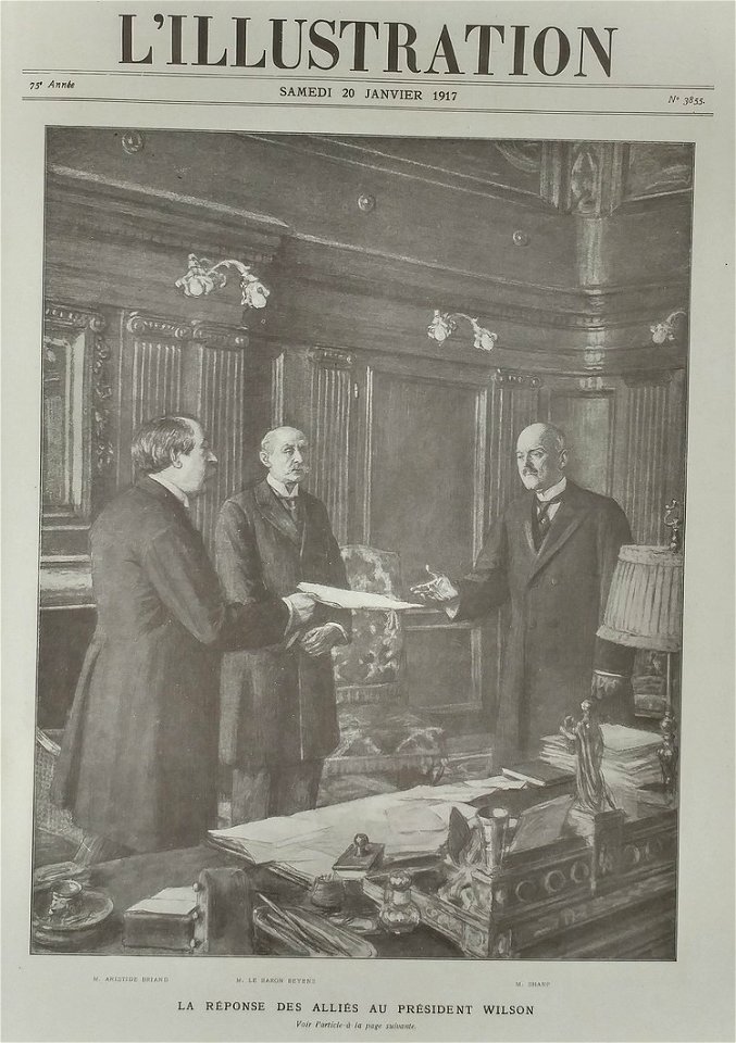L'Illustration du 20 janvier 1917 - La réponse des Alliés au président Wilson (M. Aristide Briand, M. le baron Beyens et M. Sharp)