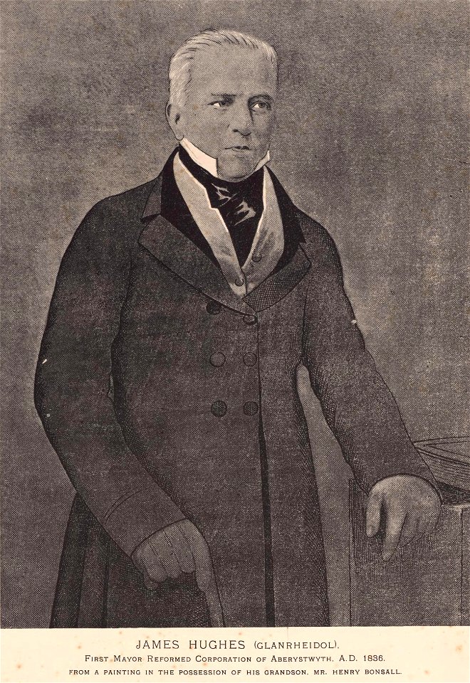 James Hughes (Glanrheidol) first Mayor reformed corporation of Aberystwyth, A.D. 1836 (5349083)