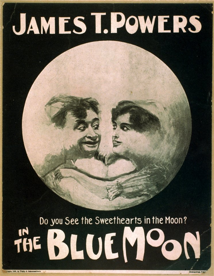 James T. Powers in The blue moon LCCN2014635369