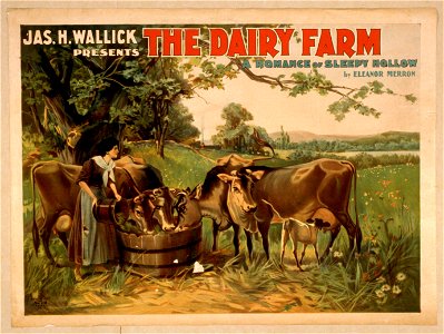 Jas. H. Wallick presents The dairy farm a romance of Sleepy Hollow by Eleanor Merron. LCCN2014636429