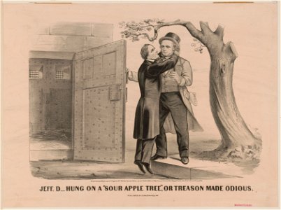 Jeff. D hung on a sour apple tree or treason made odious LCCN2003674561