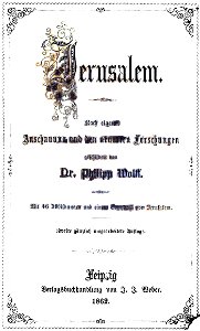 Jerusalem nach eigener Anschauung und den neuesten Forschungen By Philipp Wolff. Cover 2