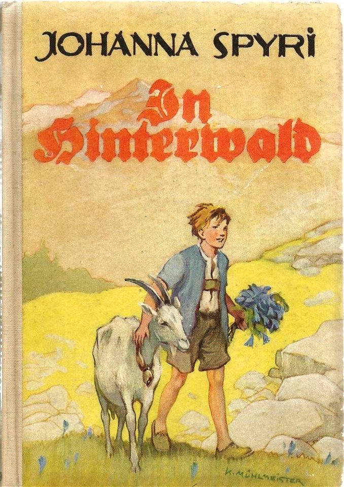 Johanna Spyri - In Hinterwald. Mit Buntbildern von Karl Mühlmeister. Free illustration for personal and commercial use.