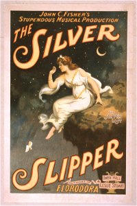 John C. Fisher's stupendous musical production, The silver slipper by Owen Hall & Leslie Stuart, authors of Florodora. LCCN2014636738