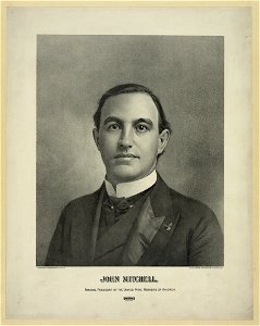 John Mitchell, national president of the United Mine Workers of America - The Henderson Lithographing Co., Cincinnati, O. LCCN2013645215