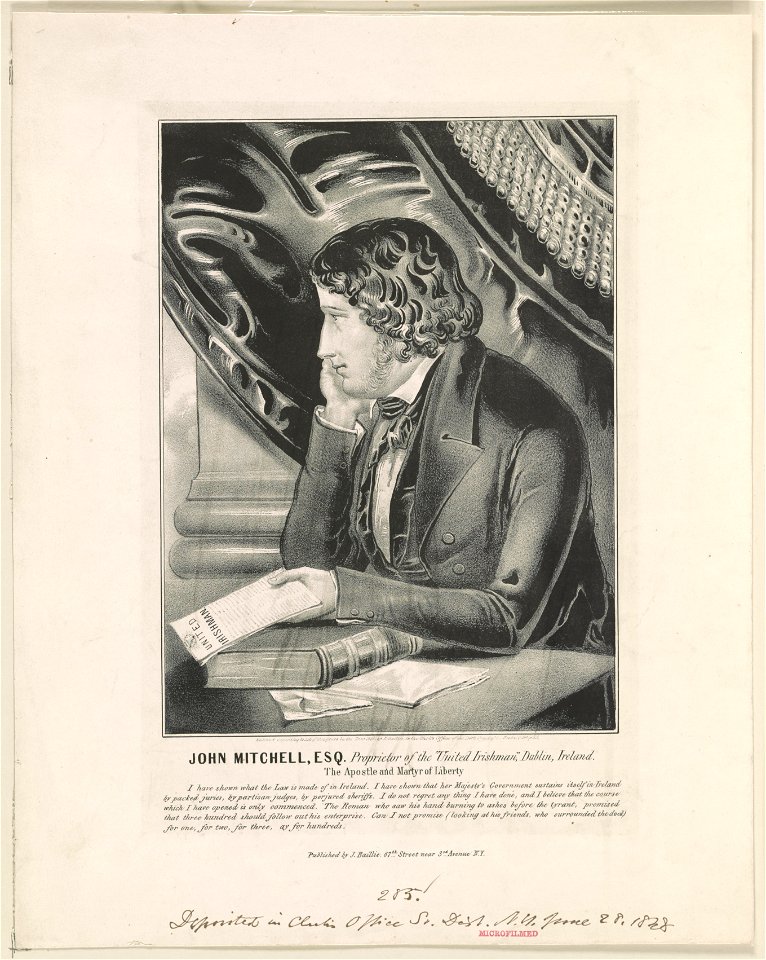 John Mitchell (i.e., Mitchel), esq., proprietor of the United Irishman, Dublin, Ireland The apostle and martyr of liberty. LCCN2002695357