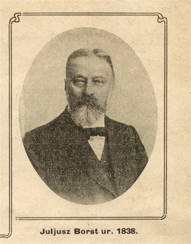 Juliusz Borst (1838-1917) manufacturer from Zgierz