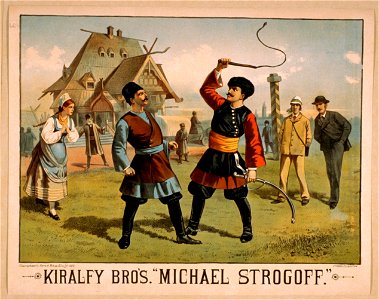 Kiralfy Bro's. Michael Strogoff LCCN2014636800
