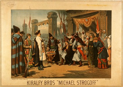 Kiralfy Bros Michael Strogoff LCCN2014635552
