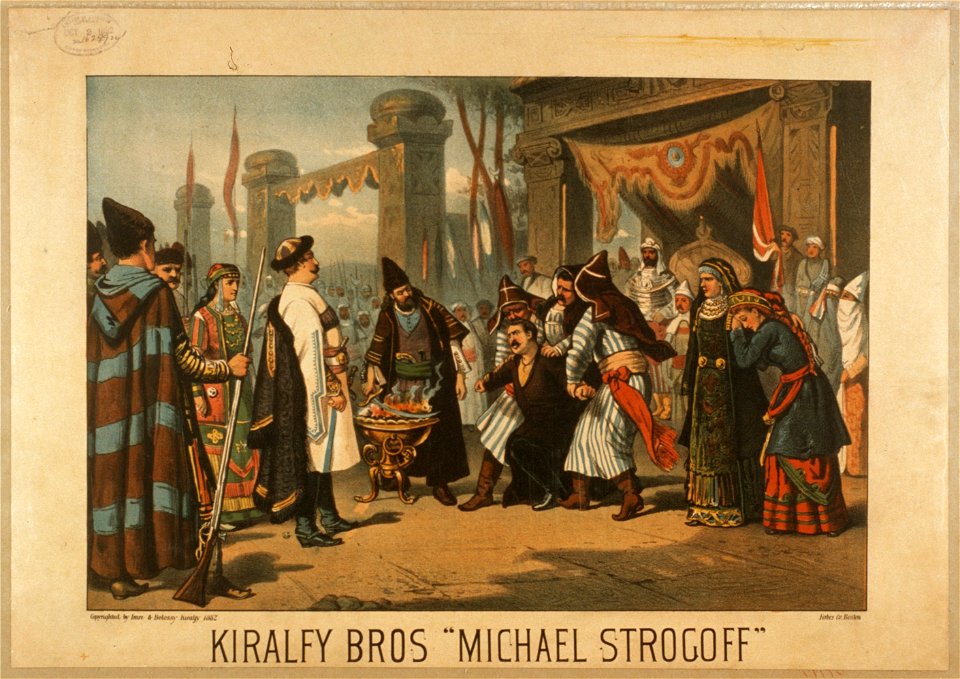 Kiralfy Bros Michael Strogoff LCCN2014635552