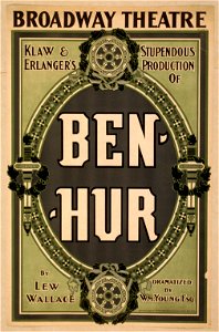 Klaw & Erlanger's stupendous production of Ben-Hur by Lew Wallace ; dramatized by Wm. Young, Esq. LCCN2014637446