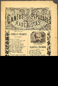 La entrada a Ciudad Juárez canción popular. Al heroico Aquiles Serdán LCCN99615842