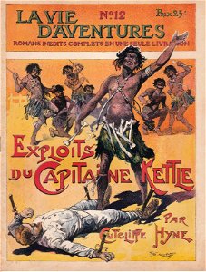 La Vie d'aventures n°12 - Exploits du Capitaine Kettle (Cutcliffe Jyne) - illustration de Georges Conrad