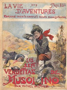 La Vie d'aventures n°9 - Les sept vendettas de Musolino (Michel Delines) - illustration de Georges Conrad