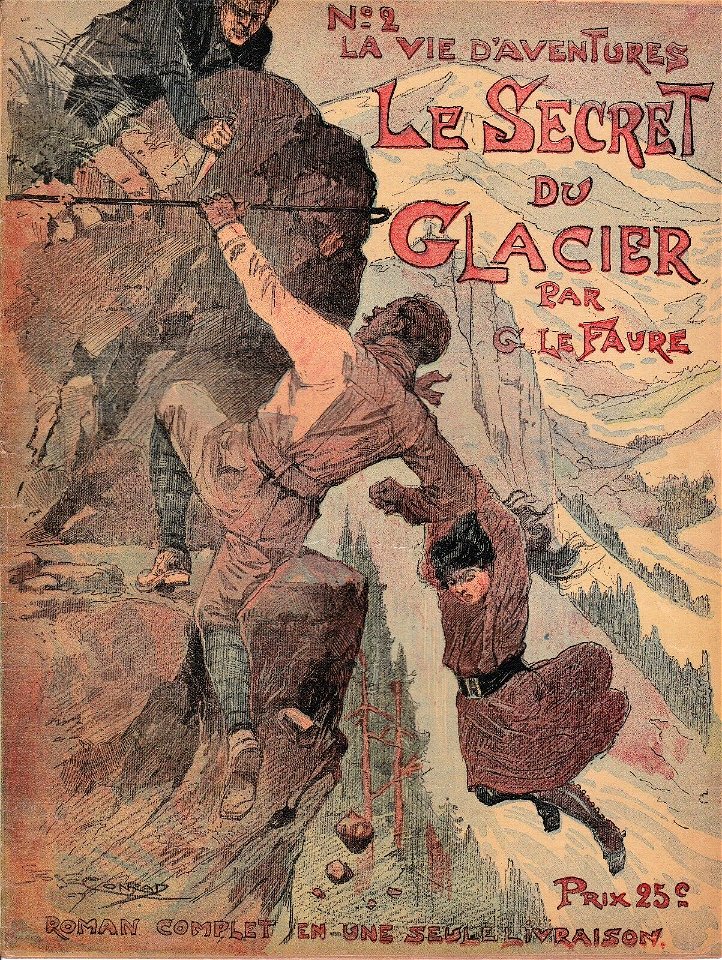 La Vie d'aventures n°2 - Le Secret du glacier (Georges Le Faure) - illustration de Georges Conrad