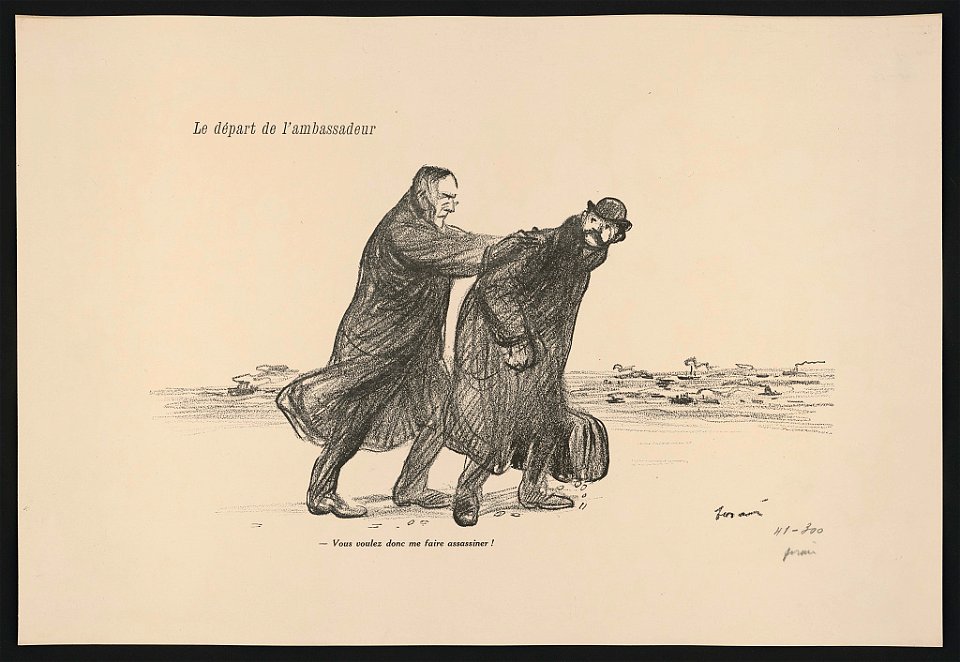 Le départ de l'ambassadeur. ous voulez donc me faire assassiner! LCCN2015648234