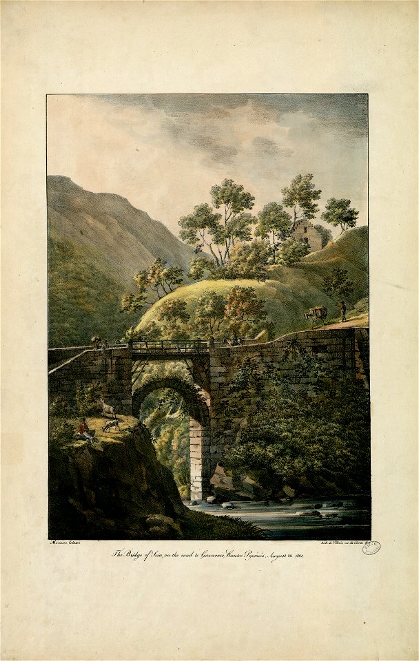 Le pont de Scia, sur la route de Gavarnie, Hautes-Pyénées. 22 Août 1821 The Bridge of Scia, on the road to Gavarnie, Hautes Pyrénées. August 22 1821 - Fonds Ancely - B315556101 A COLSTON 009
