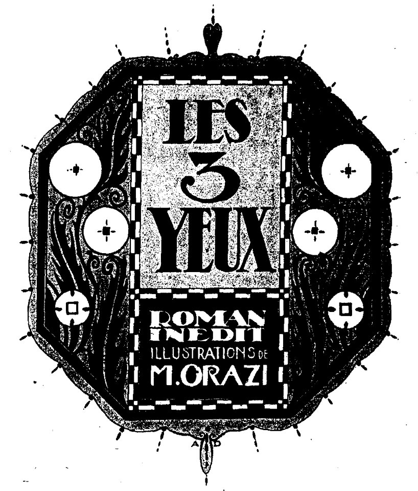 Leblanc - Les troix yeux, paru dans Je sais tout, 1919 (page 1 crop)