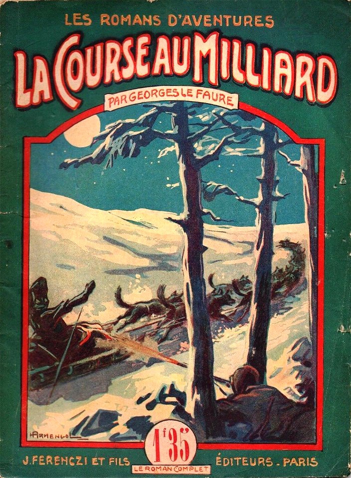 Les Romans d'aventure - La Course au milliard - Georges Le Faure