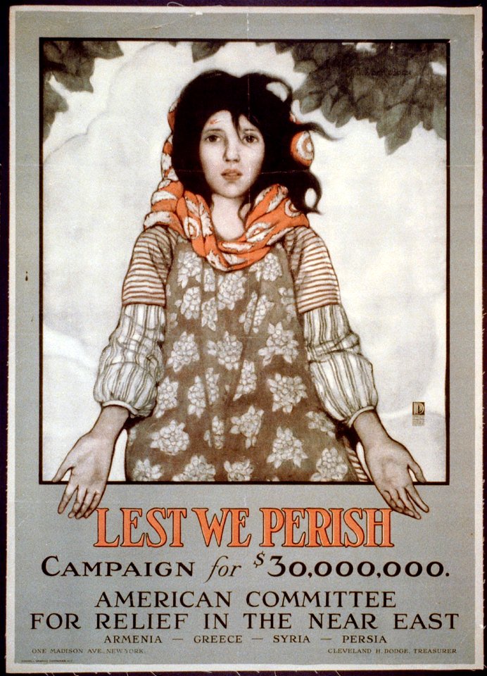 Lest we perish Campaign for $30,000,000 ; American Committee for Relief in the Near East ; Armenia - Greece - Syria - Persia ; One Madison Ave., New York, Cleveland H. Dodge, Treasurer. LCCN98503175