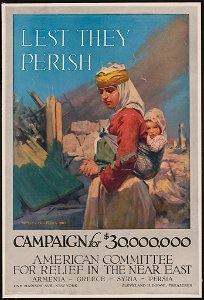 Lest they perish Campaign for $30,000,000 - American Committee for Relief in the Near East-Armenia-Greece-Syria-Persia - - W.B. King ; Conwell Graphic Companies, N.Y. LCCN2002711981
