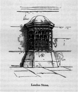 London Stone - Walks in London, Augustus Hare, 1878