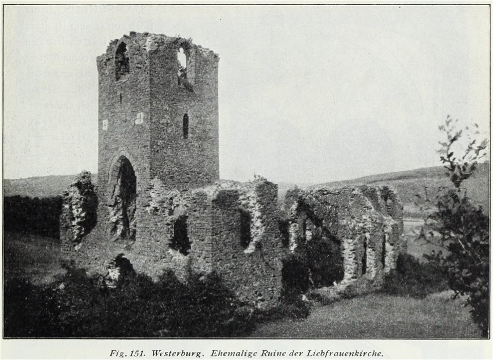 Luthmer IV-151-Westerburg ehemalige Ruine der Liebfrauenkirche