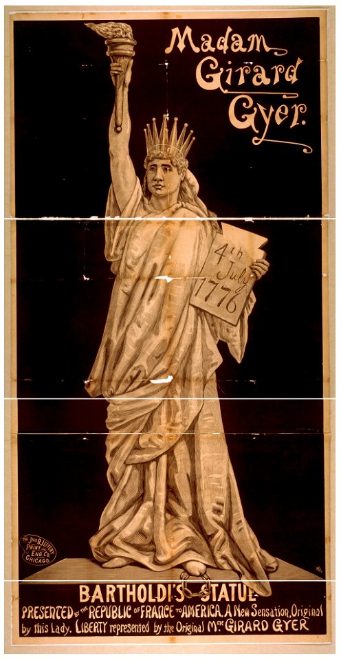 Madam Girard Gyer (as) Bartholdi's statue presented by the republic of France to America - a new sensation, original by this lady - Liberty represented by the original Mme. Girard Gyer. LCCN2014637277