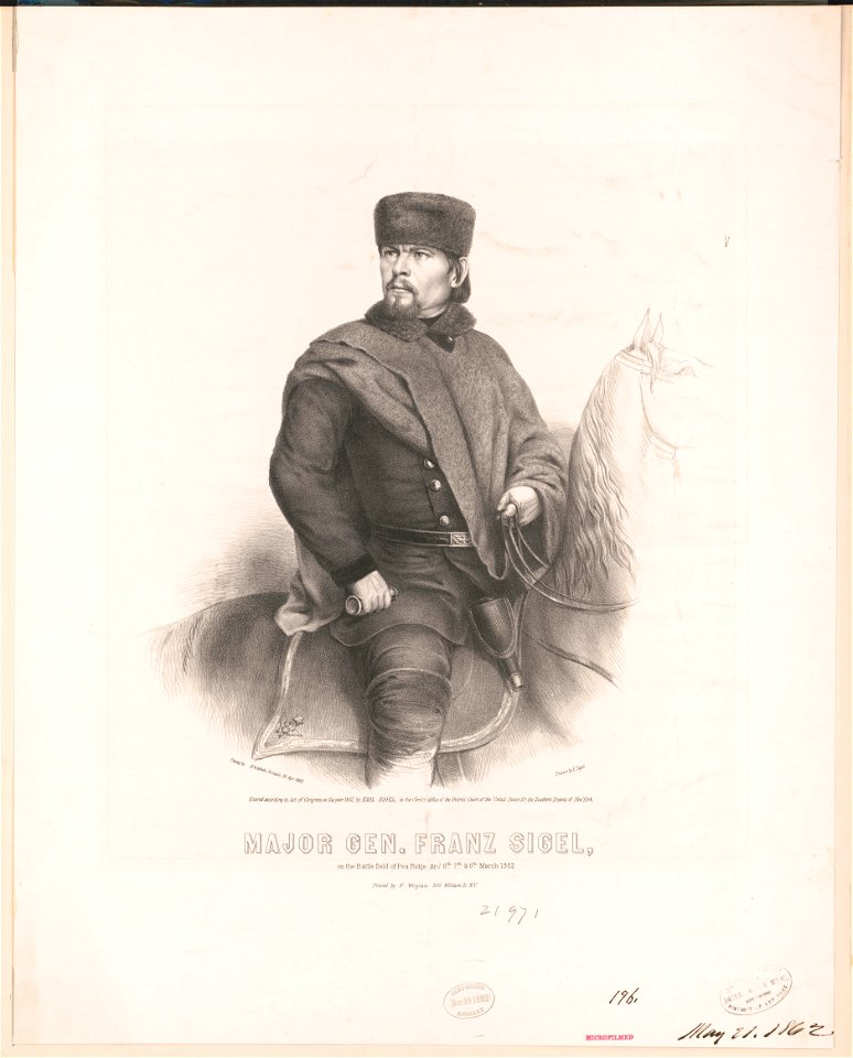 Major Gen. Franz Sigel, on the battle field of Pea Ridge Ar- 6th 7th & 8th March 1862 LCCN2003681674