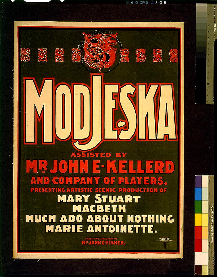Modjeska assisted by Mr. John E. Kellerd and company of players presenting artistic scenic production of Mary Stuart, MacBeth, Much ado about nothing, Marie Antoinette. LCCN2014635839