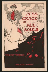Miss Grace of All Souls by William Tirebuck LCCN2015646601