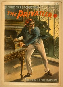 Morrison's production of the new romantic melo-drama, The privateer by Harrison Grey Fiske. LCCN2014636250