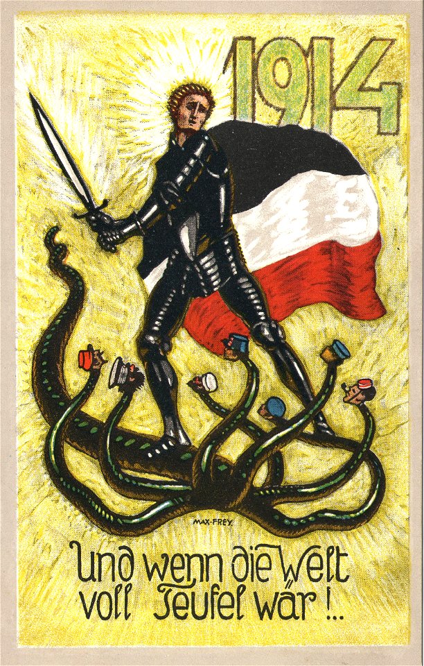 Max Frey - Und wenn die Welt voll Teufel wär, 1914