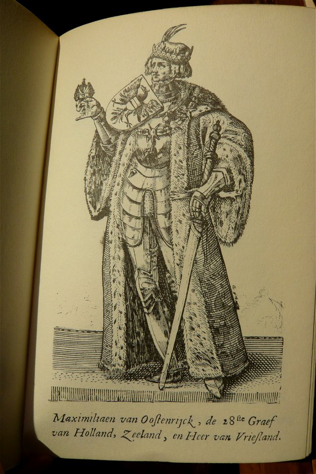 Maximiliaen van Oostenrijck, de 28ste Graef van Holland, Zeeland, en Heer van Vriesland