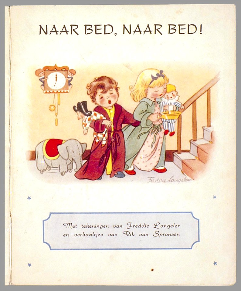 Naar bed, naar bed! - Freddie Langeler